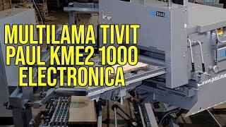 Multilama tivit cherestea - Paul KME2 1000 electronica