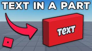 How To Add Text To A Part In ROBLOX Studio