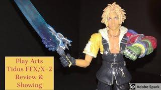 PLAY ARTS TIDUS Final Fantasy X/X-2 REVIEW & SHOWING!