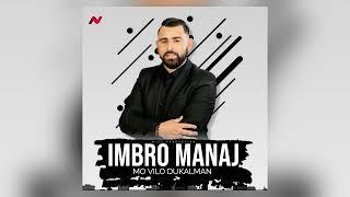Imbro Manaj - Mo Vilo Dukalman ( Official Music)