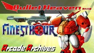 Arcade Archives: Finest Hour - Bullet Heaven #341