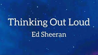 Ed Sheeran - Thinking Out Loud