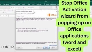 Two ways to stop Microsoft Office activation wizard from popping up on | Microsoft Office