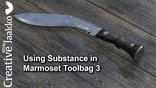 Using Substance in Marmoset Toolbag 3