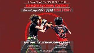 USKA Charity Fight Night III (Saturday 17th August 2024) - Fight Line Up!