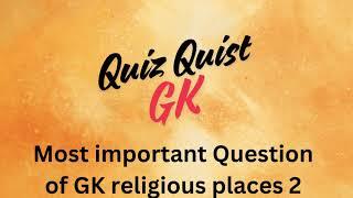 Most important Question of gk about religious places 2