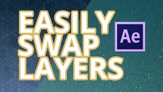 How to Easily Replace Layers in After Effects: Tip Tutorial