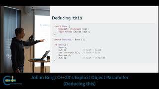 Johan Berg: Deducing this, C++23's Explicit Object Parameter