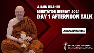 Ajahn Brahm's Year End Retreat 2024: Day 1 Afternoon Talk