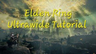 Elden Ring | Ultrawide Tutorial | PC | 3440x1440 | OFFLINE Mode Only