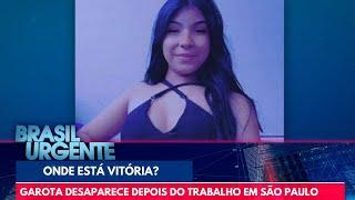 Garota desaparece depois do trabalho em São Paulo | Brasil Urgente