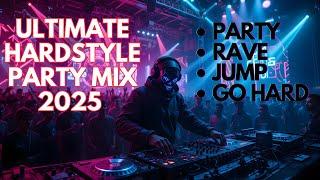 Ultimate Hardstyle Party Mix 2025 | Best Remixes to Keep You Moving! 