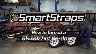 SmartStraps How To | Threading a 5,000 LBS Ratchet Tie Down