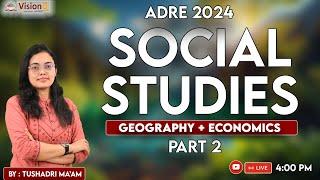 Social Studies | Geography + Economics  | Part 2 | APSC ADRE SI | by Tushadri ma'am  @VisionQ