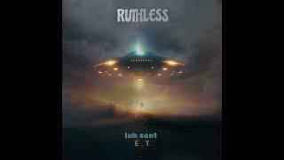 Ruthless - Luh Sant