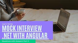 Mock interview |.Net Angular | C# | Sql Server | Interview 2