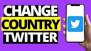 How To Change Profile Country On Twitter App (iPhone/Android) 2021