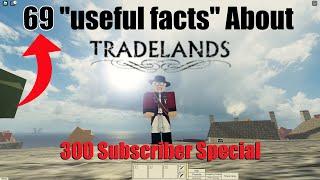 69 "Useful" Facts About Tradelands - 300 Sub Special!