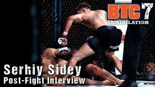 BTC 7 - Post Fight Interview w/ Serhiy Sidey - Capital Combat Parley