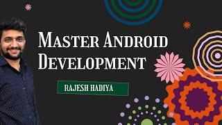 Basics of Android Development - MAD course Demo class