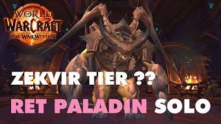 Zekvir's Lair - Tier ?? | Let Me Solo Him | Retribution Paladin Solo Kill