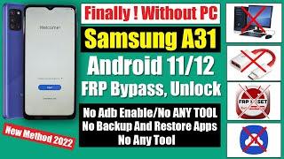 Samsung A31 FRP Bypass Android 11 Without PC | New Method 2022