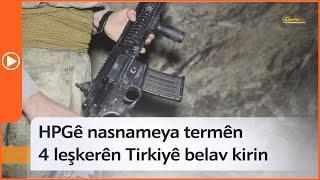 HPGê nasnameya termên 4 leşkerên Tirkiyê belav kirin