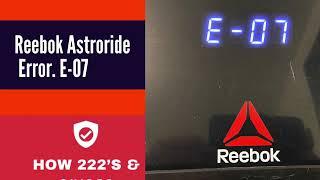 Reebok Treadmill Astroride A.2 Error Code E-07 E - 07 Easy Fix, E07 easy to follow how 222's