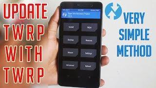 How To Update TWRP Recovery With TWRP Recovery!