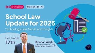 School Law Update: Technology Law Trends and Insights for 2025