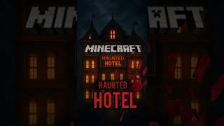 HAUNTED HOTEL🩸 of Minecraft |#minecraft #viral #shorts