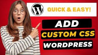 How To Add Custom CSS In WordPress 2024  - (FAST & Easy!)