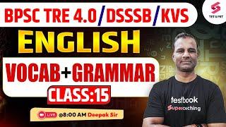 BPSC TRE 4.0 English Classes | KVS English Classes | DSSSB English Classes | Deepak Sir