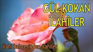 İlahi Bahçesi İlahileri  Gül Kokulu İlahiler  Pazar Gününe Özel İlahiler Ney Ajans Prodüksiyon