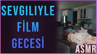 Sevgilinle Film Gecesi ve Yaramazlık | Sevgili ASMR | Erkek Arkadaş Roleplay