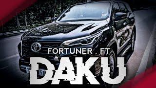 DAKU FT. FORTUNER EDIT||