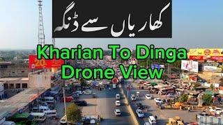 Kharian To Dinga Latest Drone Video| Wela Gujjar