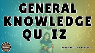 A to Z General Knowledge Quiz 186th Edition - Can You Get Them All Right?