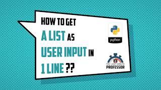 How to get a List from user in 1 Line? | Python