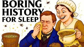 What Victorian Hygiene Was REALLY Like | Boring History For Sleep