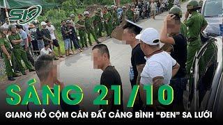 Sáng 21/10: Bắt giang hồ cộm cán đất Cảng Bình “Đen” nghi dính líu vụ nổ súng ở Bến xe Vĩnh Niệm