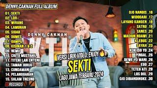 SEKTI - DENNY CAKNAN FULL ALBUM TERBARU 2024 | LAGU JAWA TERBARU 2024