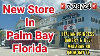 ITALIAN PRINCESS BAKERY & DELI Malabar Rd PALM BAY Florida (7-28-24)