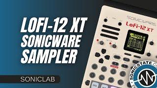 Sonicware LoFi-12 XT Retro Sampler - SonicLAB Review