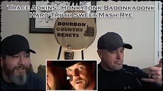 Trace Adkins Honkytonk Badonkadonk | Metal/Rock Fans First Time Reaction with Hard Truth Sweet Rye