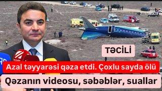 Təcili. Azal təyyarəsi qəza etdi, videosu. Ölənlər. Səbəblər, suallar