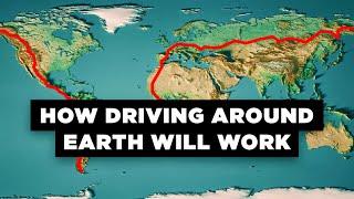 What If We Built a Road Around the World?