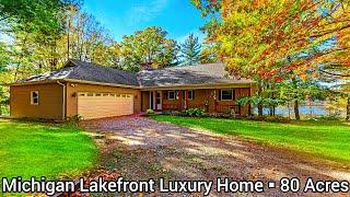 Michigan Lakefront Homes For Sale | 80 Acres | Waterfront Property For Sale | Home With Land