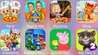 Vlad & Niki Supermarket,Cooking Party,My Talking Tom,Peppa Pig,PJ Masks ,Masha Pizzeria,PAW Patrol