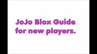 Jojo Blox Guide for New Players.